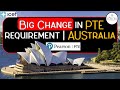 Big Change in PTE requirement | AUSTRALIA 😯