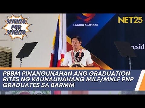 PBBM pinangunahan ang graduation rites ng 1st MILF/MNLF PNP graduates sa BARMM Siyento Por Siyento