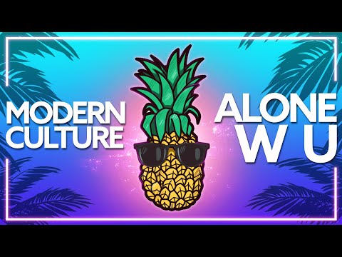 Modern Culture - Alone W U [Lyric Video]