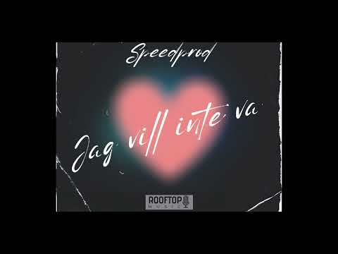 Speedyprod x Jag vill inte va