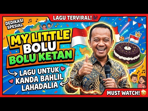 My Little Sticky Rice Cake - A Song for Kanda Bahlil Lahadalia