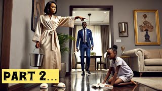 Download the video "PT 2 | Husband came home unannounced and saw his new wife turning his only daughter into a maid"