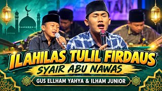 Download lagu ILAHILAS - ABU NAWAS POEM || GUS ELLHAM YAHYA FT. ILHAM JUNIOR mp3