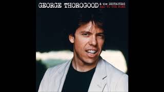 George Thorogood &amp; the Destroyers - Blue Highway