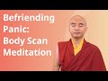 Befriending Panic Body Scan Meditation With Yongey Mingyur Rinpoche