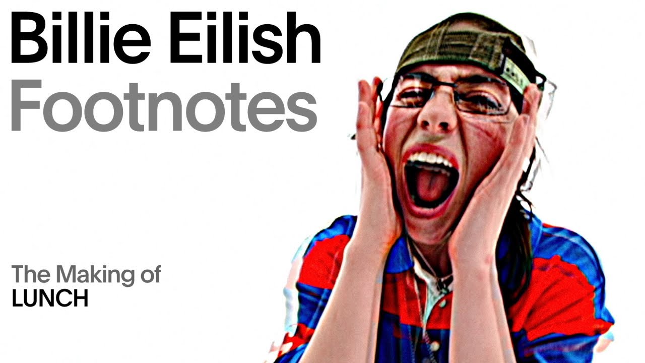 Billie Eilish - The Making of 'LUNCH' (Vevo Footnotes)