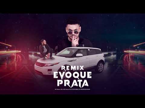 Evoque Prata Remix - Bass Dj, MC Menor HR e MC Menor SG, Dj Escobar