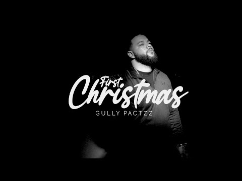 Gully Pactzz - First Christmas (Official Music Video) @Gullypactzz