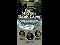 Opening Closing Of A Mayfair Bank Caper 1986 VHS