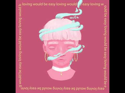 mila - loving would be easy