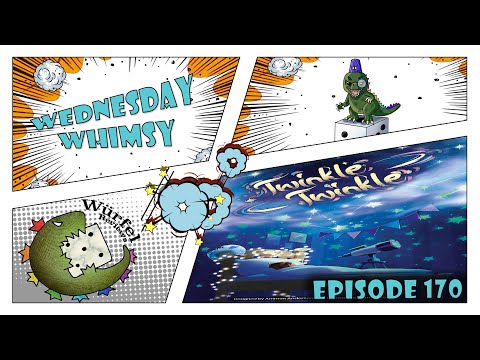 Wednesday Whimsy - Episode 170 - Twinkle Twinkle