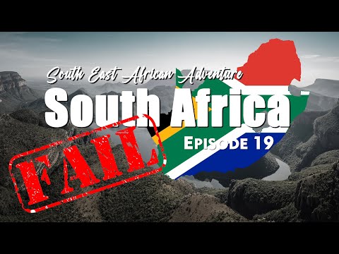 South East African Adventure - South Africa FAILED - EP 19 - Ernüchterung Statt Abenteuer