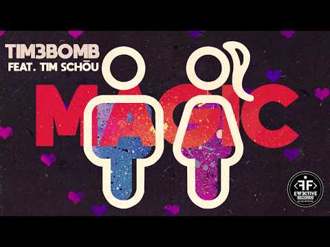 Tim3bomb - Magic (feat. Tim Schou)