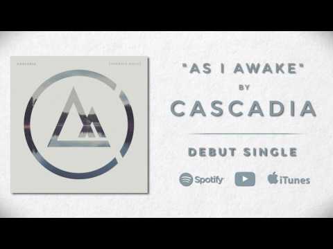 Cascadia - As I Awake