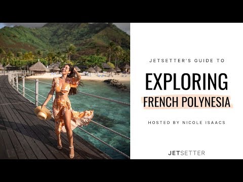 #GoLater: Virtual Travel to French Polynesia with Nicole Isaacs | Jetsetter.com