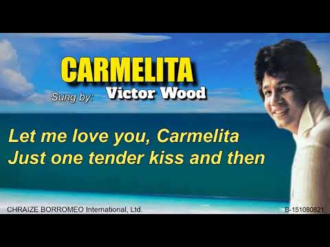 CARMELITA - Victor Wood