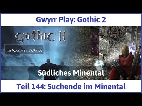 Gothic 2 Teil 144: Suchende im Minental - Let's Play|Deutsch