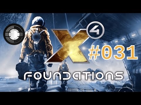Let's Play - X4: Foundations - #031 - Mitten drin im Xenon-Schwarm