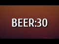 Florida Georgia Line - Beer:30 (Lyrics)