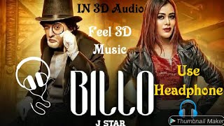 IN 3D Audio |BILLO |J star |New song |use headphone 🎧