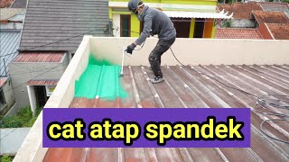 mengecat atap spandek pasir