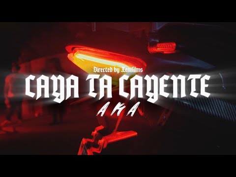 AKA - Caya Ta Cayente (Official Music Video)