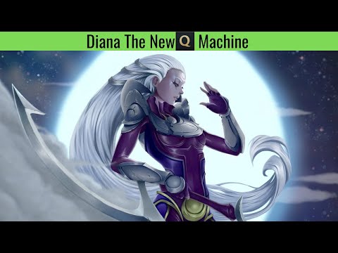 Diana The New Q Machine | League of legends | Season 12