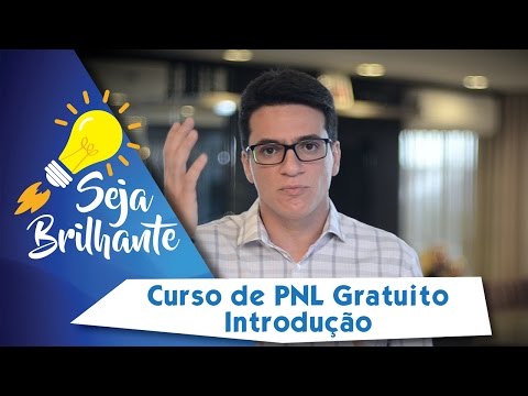 Curso de PNL: Completo e GRATUITO - Parte 1 - INTRODUÇÃO