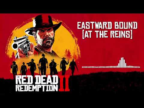 Red Dead Redemption 2 Official Soundtrack - Eastward Bound