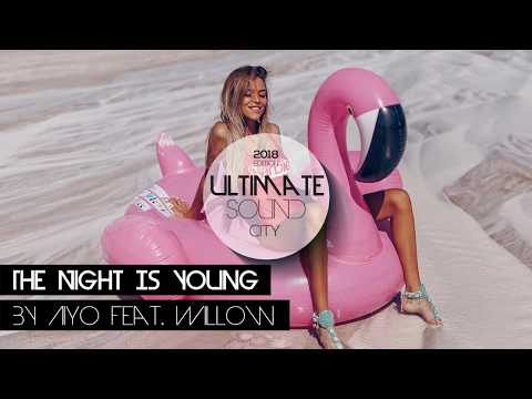 The Night Is Young - Aiyo feat. Willow [2010s POP MUSIC]
