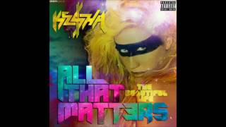 Kesha - All That Matters (Instrumental w. Backing Vocals)