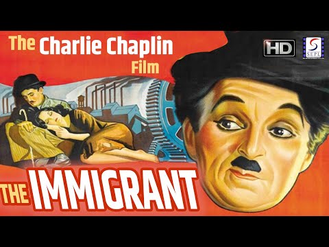 Charlie Chaplin - The Immigrant 1917 - Comedy Movie | Full HD | Charles Chaplin, Edna Purviance.
