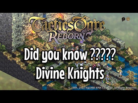 How to recruit divine knights in Tactics Ogre Reborn