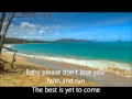 The best is yet to come - Brady Seals