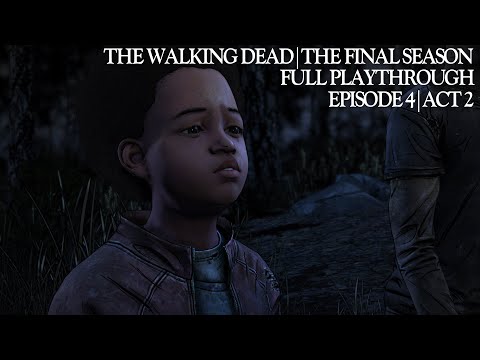 The Walking Dead: The Final Season | Episode 4 | Act 2
