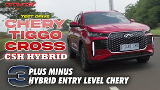 Download lagu Chery Tiggo Cross CSH Hybrid | Berikut Plus & Minus Mobil Hybrid Entry Level Chery | TEST DRIVE mp3