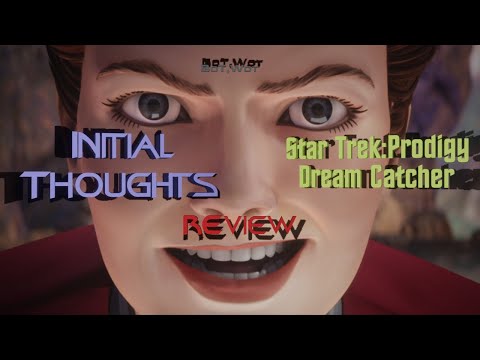 Star Trek Prodigy Dream Catcher Ep 4 Breakdown and Review | Initial Thoughts