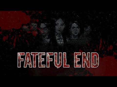 Видео Fateful End: True Case Files #1