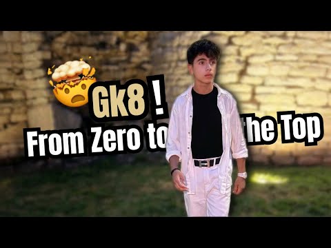 GK8 - From zero to the top 🤯!