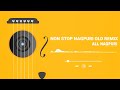 Non Stop Nagpuri Old Remix ALL NAGPURI