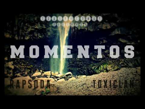 Rapsoda Ft. Erios - Momentos (Prod. Toxirecords.)