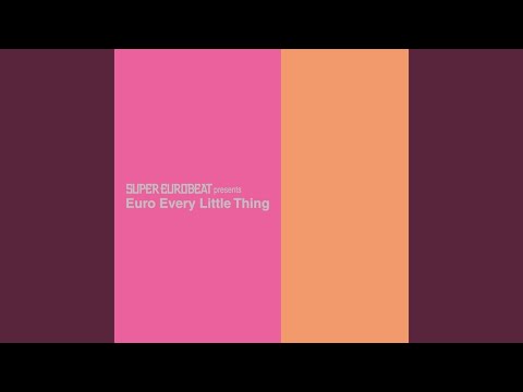 Feel My Heart (Eurobeat Mix)