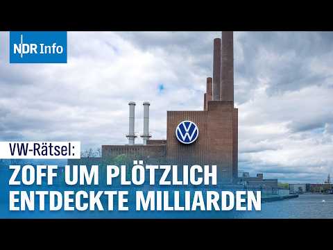 VW: Der 6-Milliarden-Zoff – Betriebsrat fordert Klarheit | NDR Info
