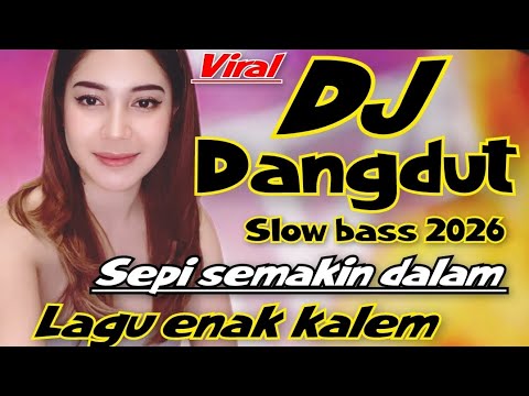 DJ SLOW DANGDUT REMIX VIRAL 2025 LAGU ENAK KALEM  RINDU SEMAKIN DALAM 