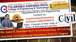 Construction Economics & Finance: Time value of Money & Discounted Cash Flow by Mr. Amey R. Khedikar