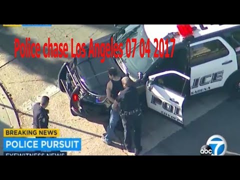 Police chase Los Angeles 07 04 2017