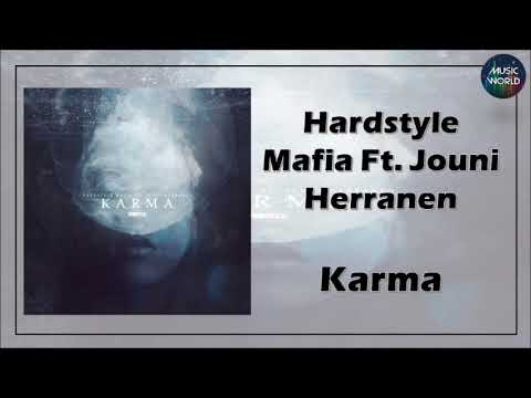 Hardstyle Mafia Ft. Jouni Herranen - Karma