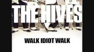 The Hives Walk Idiot Walk HQ Audio