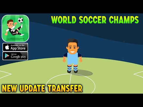 World Soccer Champs 2022 - New Update Transfer Gameplay Android/iOS - YouTube