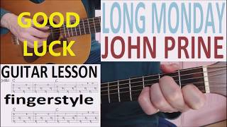 LONG MONDAY - JOHN PRINE fingerstyle GUITAR LESSON